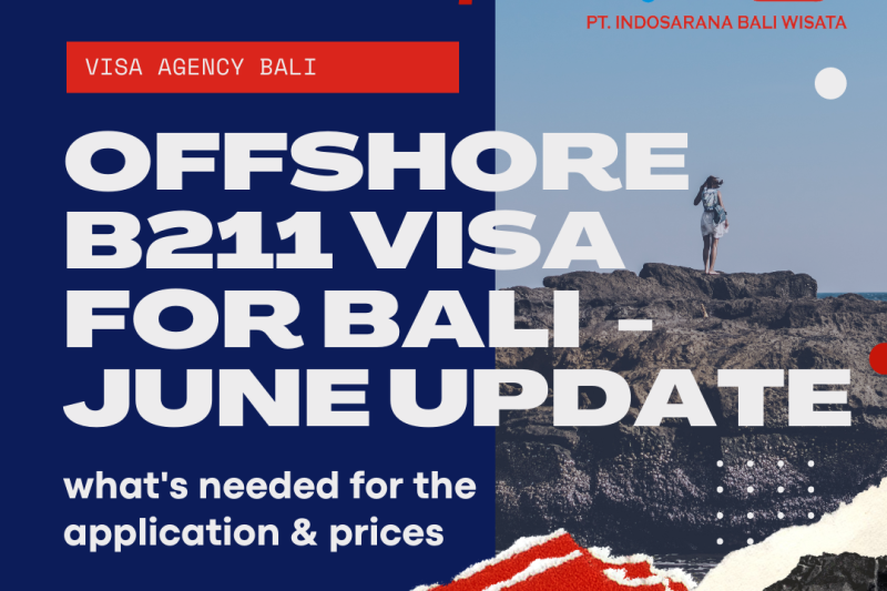 offshore b211 visa for bali - june update